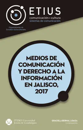 Read: Medios de comunicación y derecho a la información en Jalisco, Book 2017