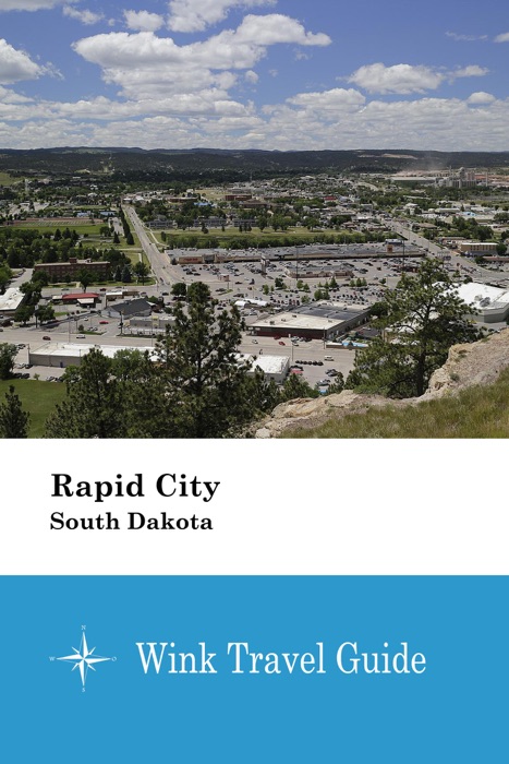 Rapid City (South Dakota) - Wink Travel Guide