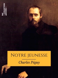 Notre jeunesse by Charles Péguy