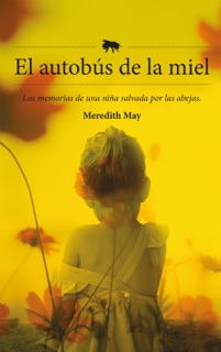 El autobús de la miel by Meredith May