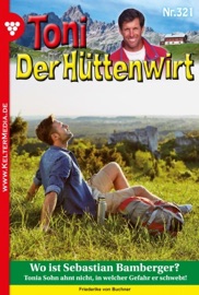 Toni der Hüttenwirt (ab 301) 321 – Heimatroman