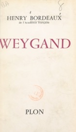 Weygand - Henry Bordeaux