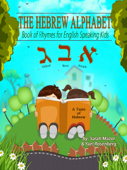The Hebrew Alphabet for English Speaking Kids - Sarah Mazor