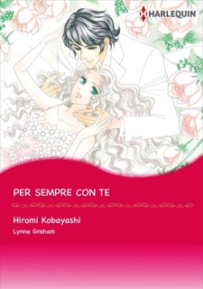 Per sempre con te by Hiromi Kobayashi & Lynne Graham