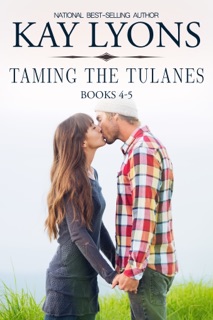 Taming The Tulanes Boxset 2 by Kay Lyons