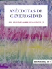 Anécdotas de generosidad - Luis Antonio Sobrado González