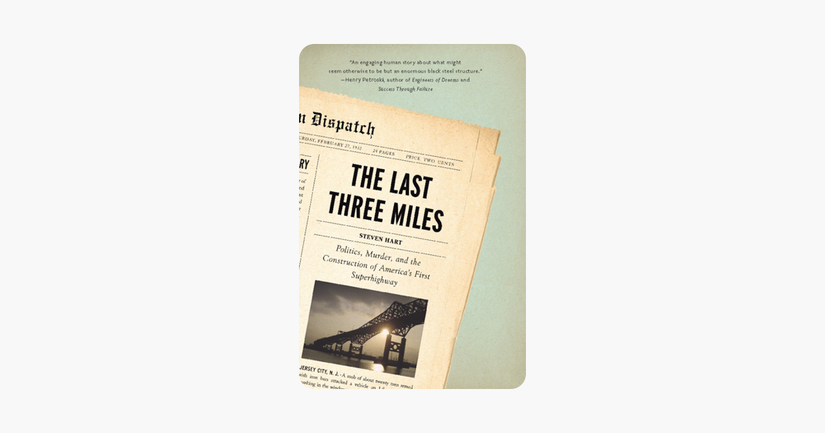The Last Three Miles - Steven Hart The Last Three Miles - Steven Hart