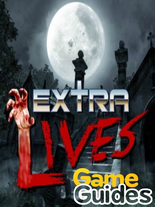 Extra Lives Strategy Guide & Advanced Survival Tips & Tricks to Remember