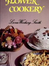 The Forgotten Art of Flower Cookery - Leona Woodring Smith Cover Art