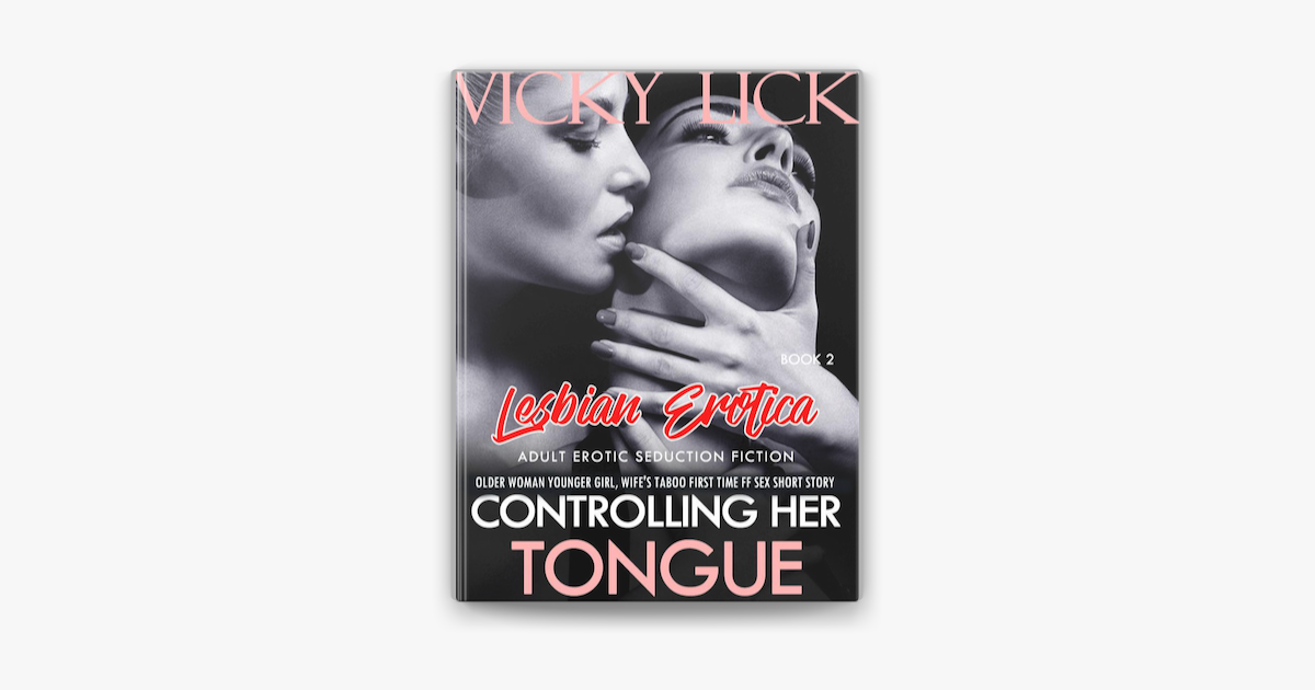 Lesbian Erotica Controlling Her Tongue