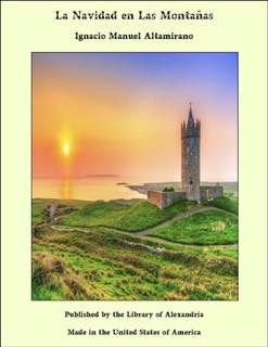 La Navidad en Las Montañas by Ignacio Manuel Altamirano
