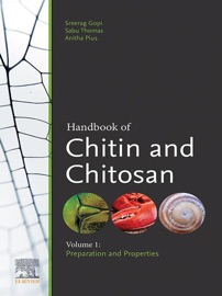 Handbook of Chitin and Chitosan - Sabu Thomas, Anitha Pius & Sreerag Gopi