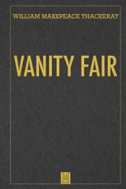 Vanity Fair - William Makepeace Thackeray