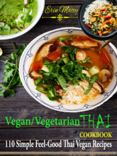 Vegan/Vegetarian Thai Cookbook - Erin Macey Cover Art