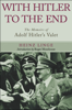 With Hitler to the End - Heinz Linge