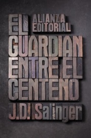 El guardián entre el centeno - J. D. Salinger & Carmen Criado Fernández