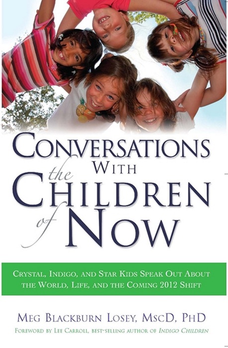CONVERSATIONS WITH THE CHILDREN OF NOW