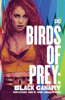 Birds of Prey: Black Canary - Brenden Fletcher, Matthew Rosenberg, Annie Wu, Pia Guerra, Sandy Jarrell & Moritat