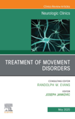 Treatment of Movement Disorders, An Issue of Neurologic Clinics - Joseph Jankovic