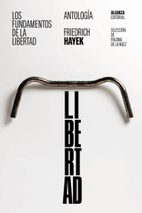 Los fundamentos de la libertad: Antología Book Cover