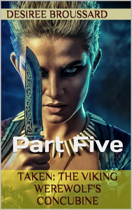Taken: The Viking Werewolf's Concubine Book Five