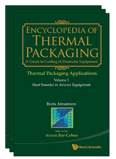 Encyclopedia of Thermal Packaging by Avram Bar-Cohen