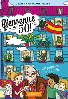 Bienvenue au 50 ! Un papillon dans la tête by Jean-Christophe Tixier & Caroline Ayrault