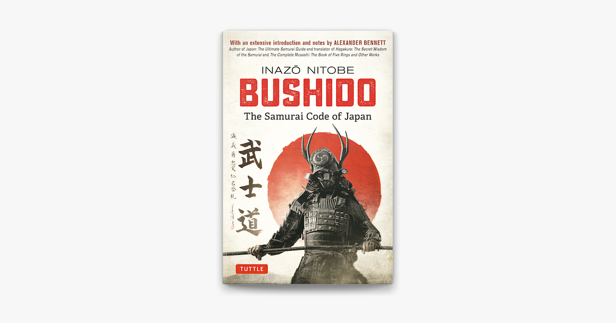 BUSHIDO CODE - THE SOUL OF JAPAN - VIRTUES OF THE SAMURAI & HOW