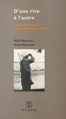 Read: D'une rive à l'autre : la guerre d'Algérie, de la Book mémoire à l'histoire