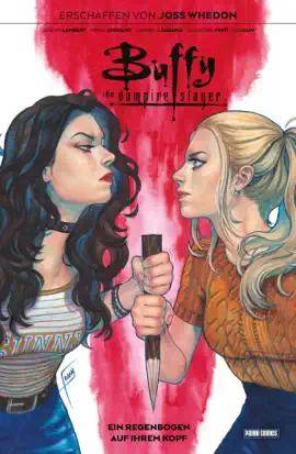 Read: Buffy the Vampire Slayer, Band 8 - Ein Book Regenbogen auf ihrem Kopf