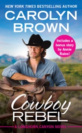 Cowboy Rebel - Carolyn Brown