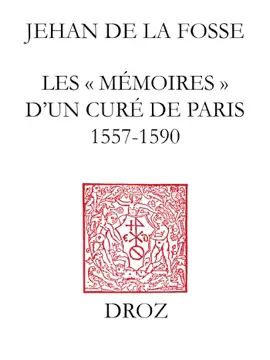 Read: Les "Mémoires" d'un curé de Paris (1557-1590) : au temps des Book guerres de Religion