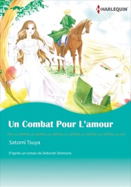 Un Combat Pour L'amour(Version Colorisée) - Satomi Tsuya & Deborah Simmons by  Satomi Tsuya & Deborah Simmons PDF Download