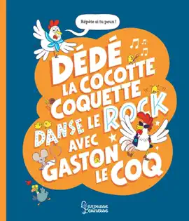 Read: Dédé Book la cocotte coquette danse le rock avec Gaston le coq