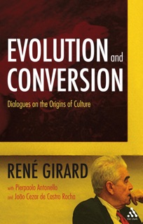 Evolution and Conversion by René Girard
