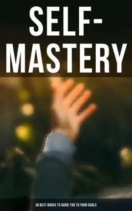 Read: SELF-MASTERY: 30 Best Books to Guide You To Your Goals Book