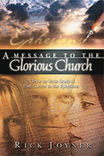 A Message to the Glorious Church, Volume I by Rick Joyner