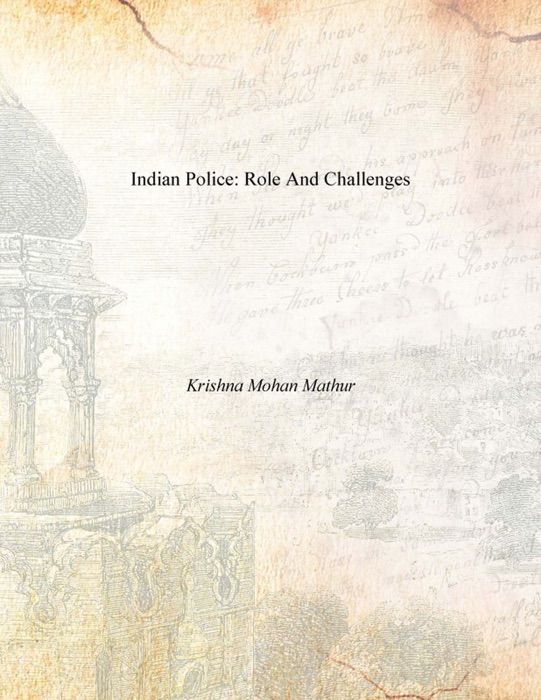 Indian Police: Role And Challenges