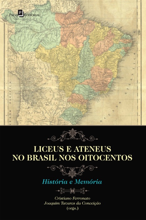 Liceus e ateneus no Brasil nos Oitocentos