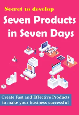 Read: Secret to develop Seven Products in Seven Days Book