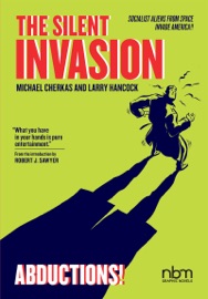 The Silent Invasion, Abductions - Larry Hancock & Robert J. Sawyer