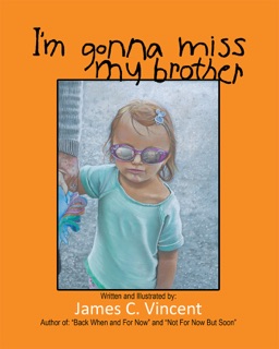 I'm Gonna Miss My Brother by James Vincent
