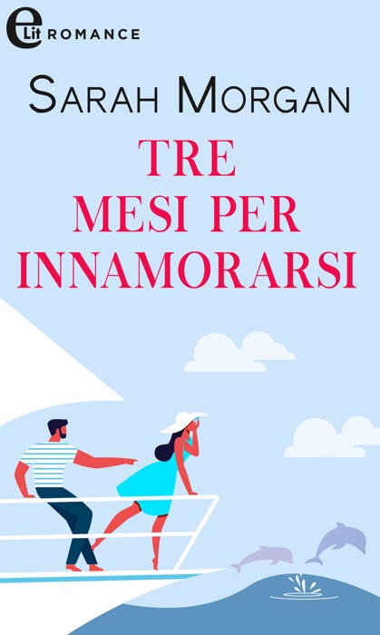 Tre mesi per innamorarsi (eLit)