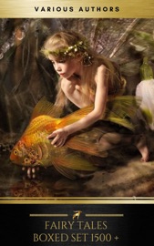 FAIRY TALES Boxed Set: 1500+ - Aleksander Chodźko, Andrew Lang, Hans Christian Andersen, James Stephens & The Brothers Grimm
