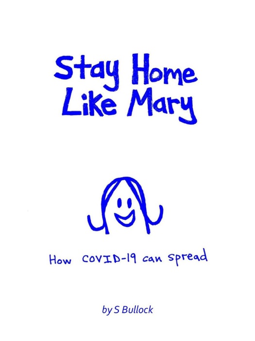 Stay Home Like Mary: How COVID-19 Can Spread