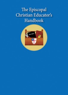 The Episcopal Christian Educator's Handbook by Sharon Ely Pearson