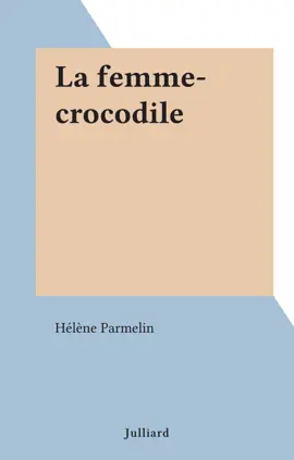 Read: La femme-crocodile Book