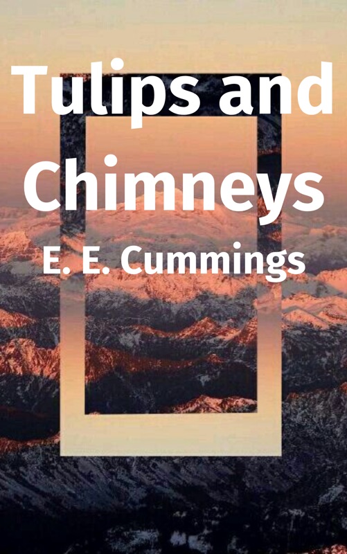 Tulips and Chimneys