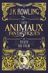 Les Animaux fantastiques : le texte du film