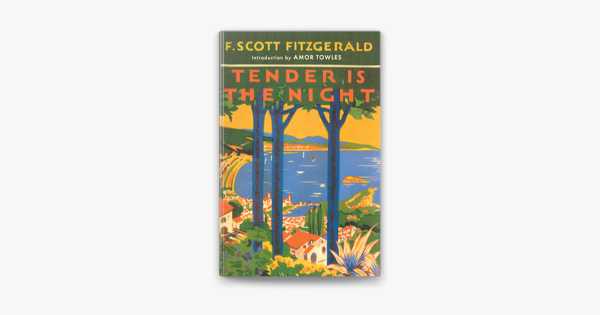 Tender Is The Night On Apple Books Tender Is The Night On Apple Books